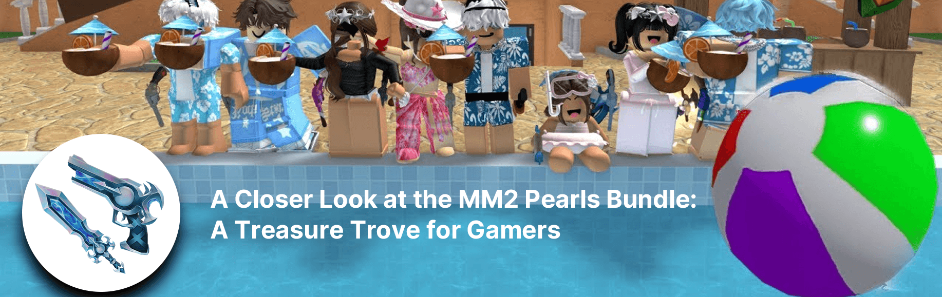 A Closer Look at the MM2 Pearls Bundle: A Treasure Trove for Gamers